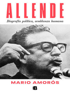 cover image of Allende. Biografía política, semblanza humana.